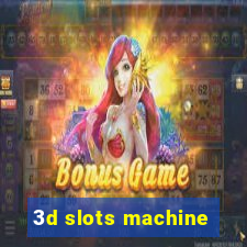 3d slots machine