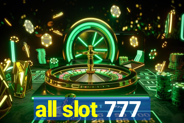 all slot 777