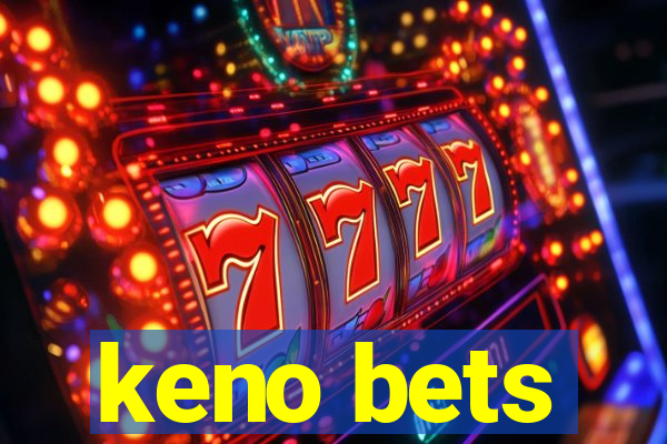 keno bets