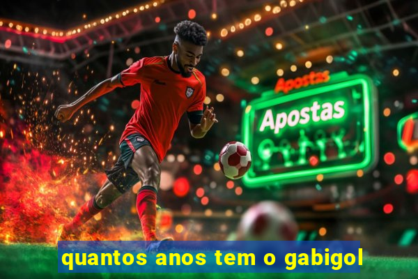 quantos anos tem o gabigol