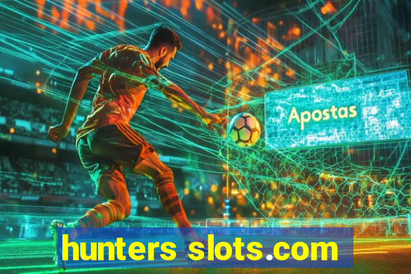 hunters slots.com