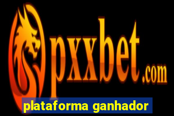 plataforma ganhador