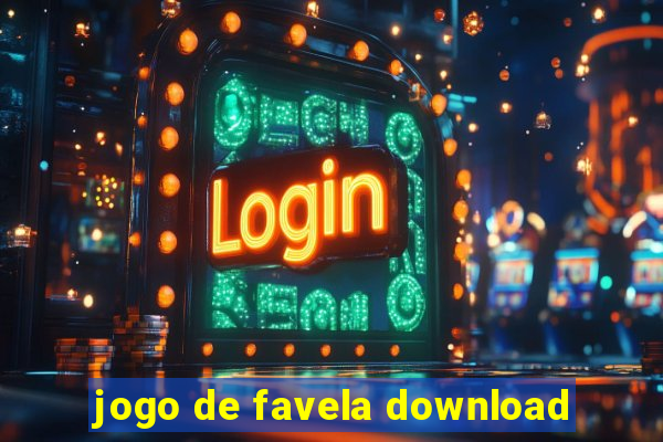 jogo de favela download