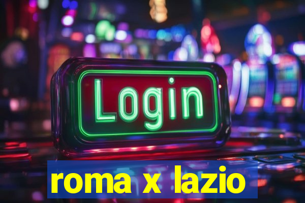 roma x lazio