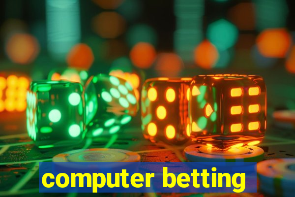 computer betting