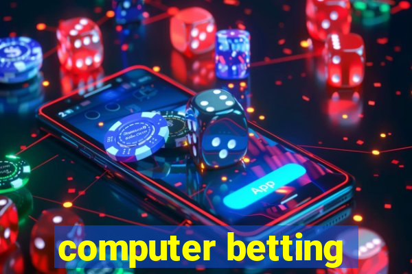 computer betting