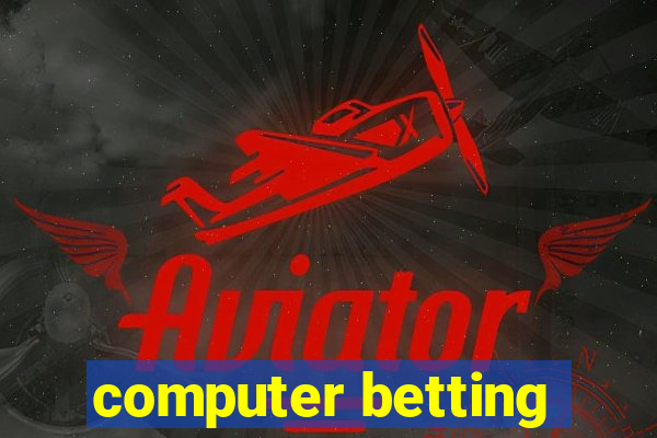 computer betting