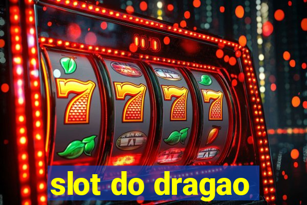 slot do dragao