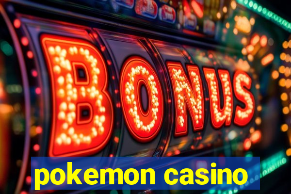 pokemon casino