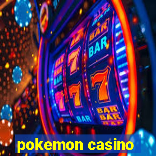 pokemon casino