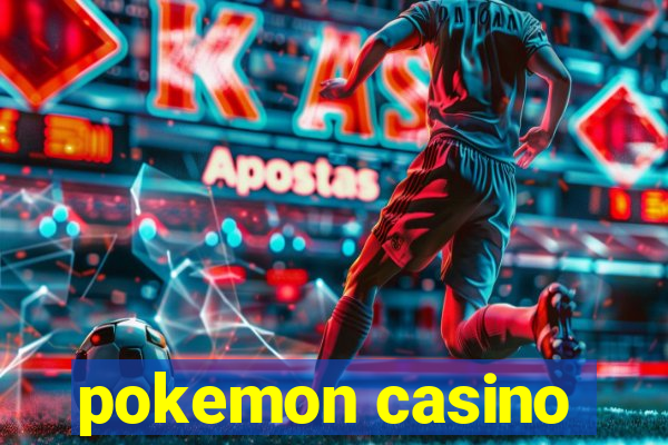 pokemon casino