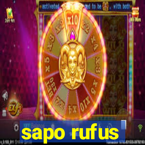 sapo rufus