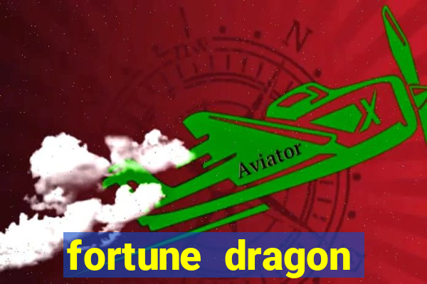 fortune dragon melhor horario