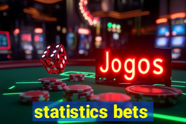 statistics bets