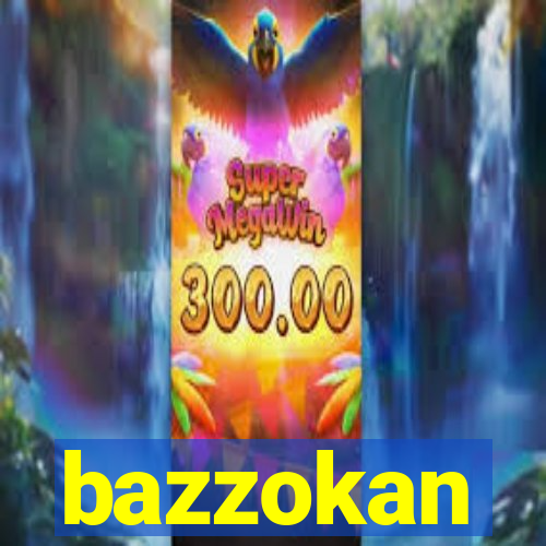 bazzokan