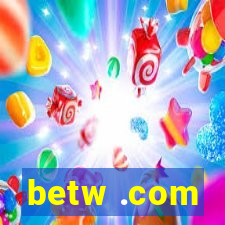 betw .com