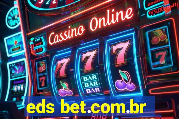 eds bet.com.br