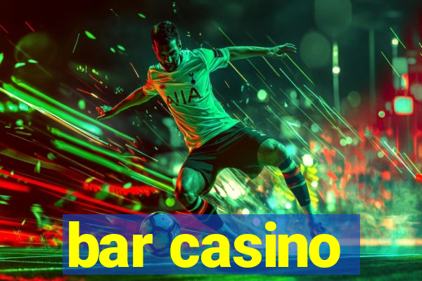 bar casino