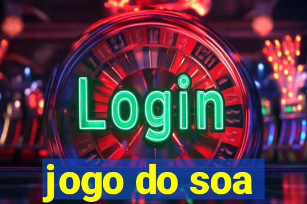 jogo do soa