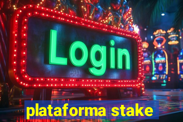 plataforma stake