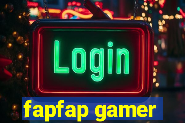 fapfap gamer