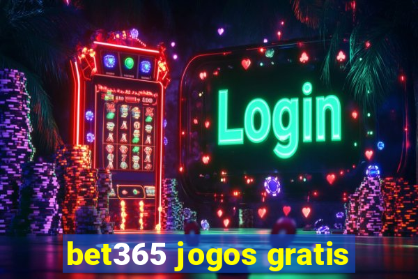 bet365 jogos gratis