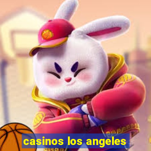 casinos los angeles