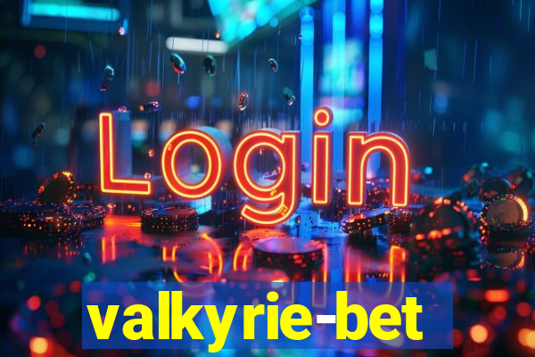 valkyrie-bet