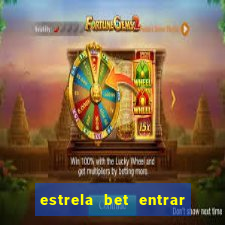 estrela bet entrar com email