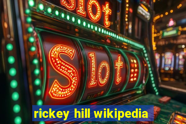 rickey hill wikipedia