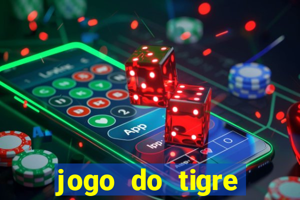 jogo do tigre estrela bet