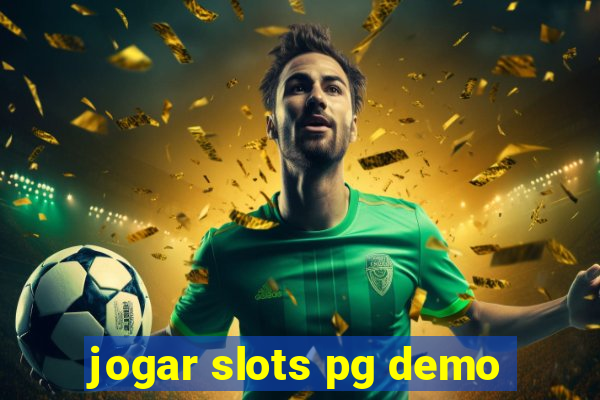 jogar slots pg demo