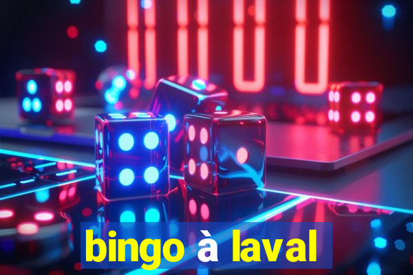 bingo à laval