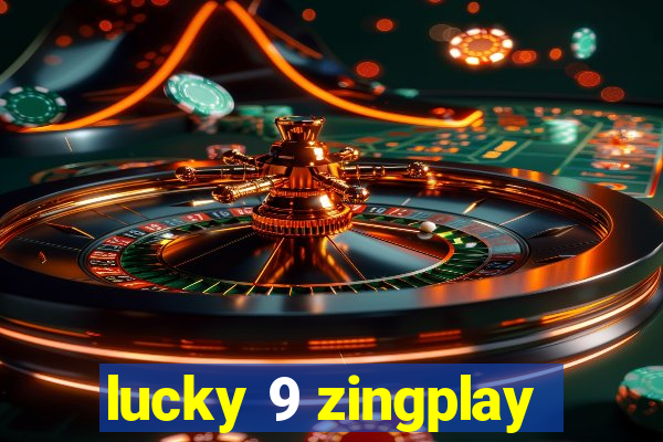 lucky 9 zingplay