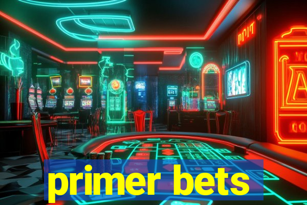 primer bets