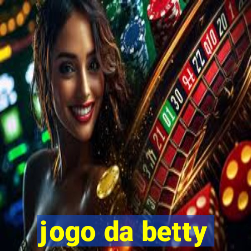 jogo da betty