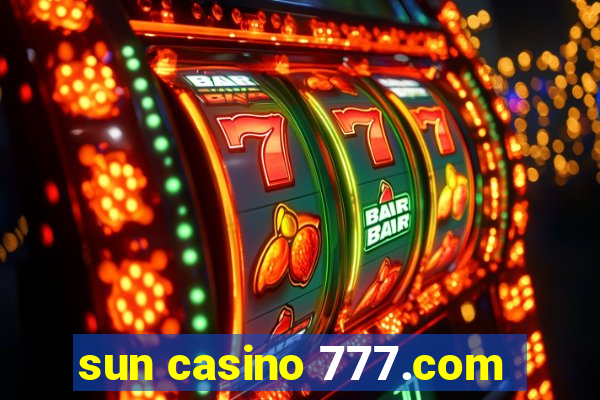 sun casino 777.com