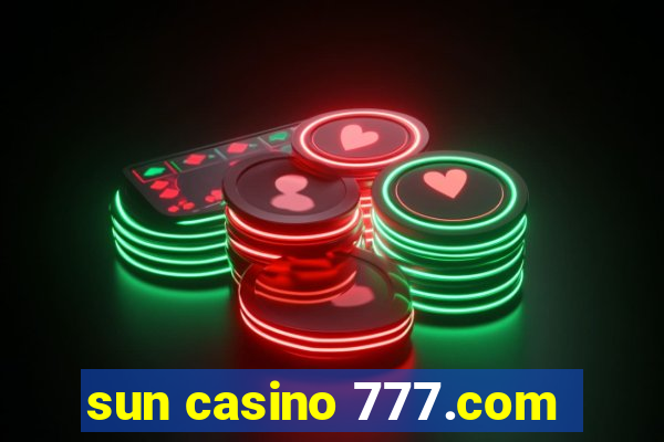 sun casino 777.com