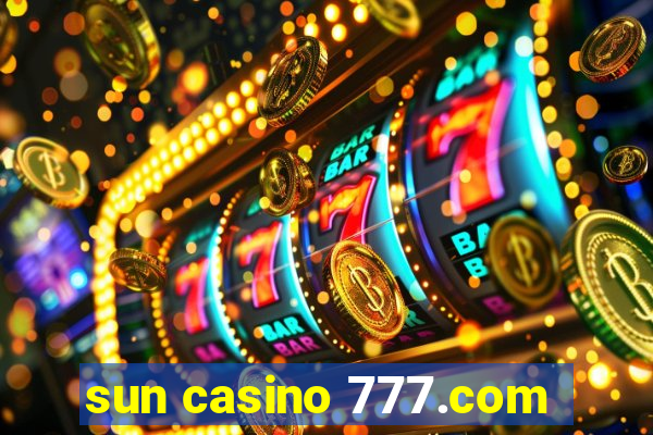 sun casino 777.com