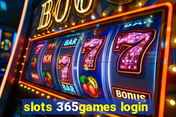 slots 365games login