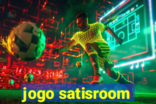 jogo satisroom