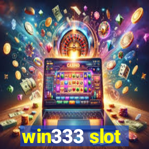 win333 slot