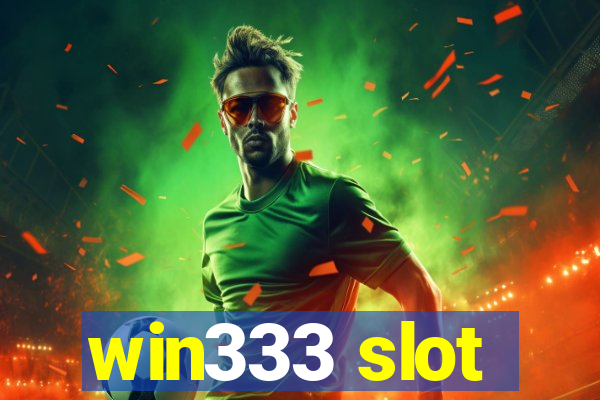 win333 slot