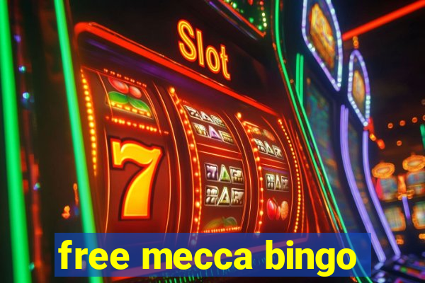 free mecca bingo