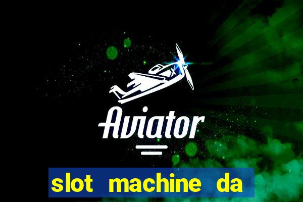 slot machine da scaricare gratis