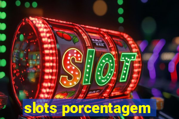 slots porcentagem