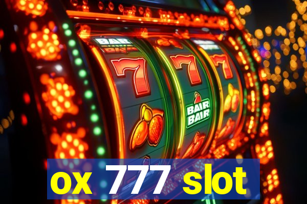 ox 777 slot