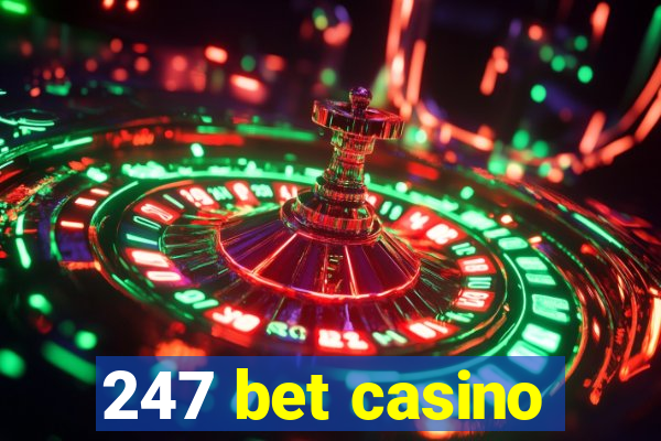 247 bet casino