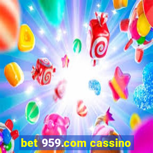 bet 959.com cassino