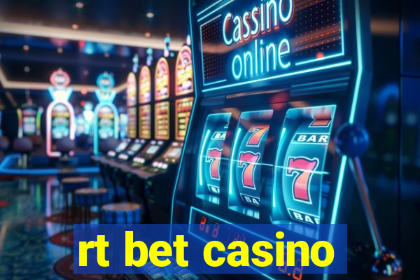 rt bet casino